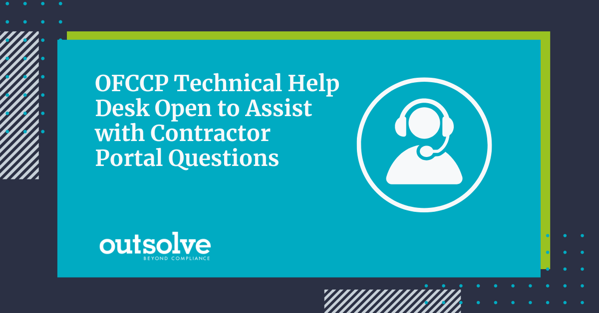 OFCCP technical help desk open to assist with contractor portal questions