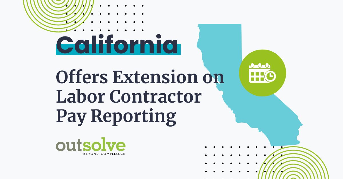 CA Offers Extension on Labor Contractor Pay Reporting