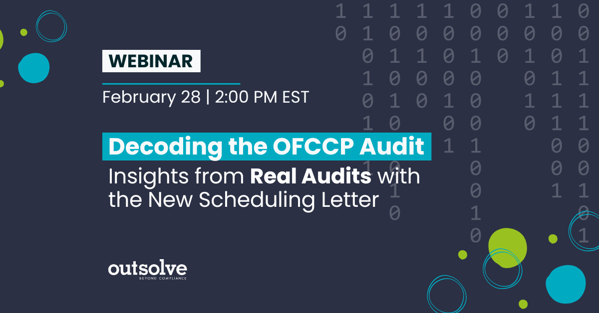 Join OutSolve for this webinar as we discuss the OFCCP scheduling letter updates