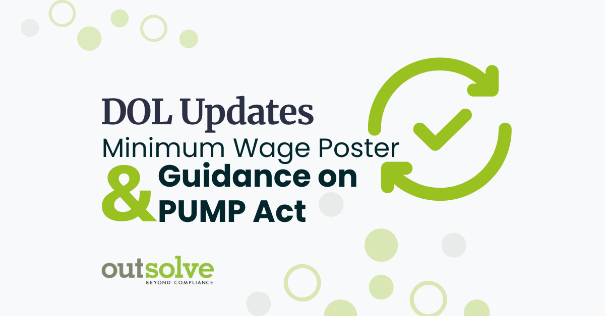 DOL updates minimum wage poster and guidance on PUMP Act.