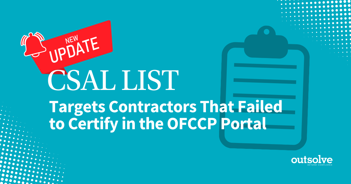 OFCCP 2023 CSAL List Update: Targets Contractors That Failed to Certify in the OFCCP Portal