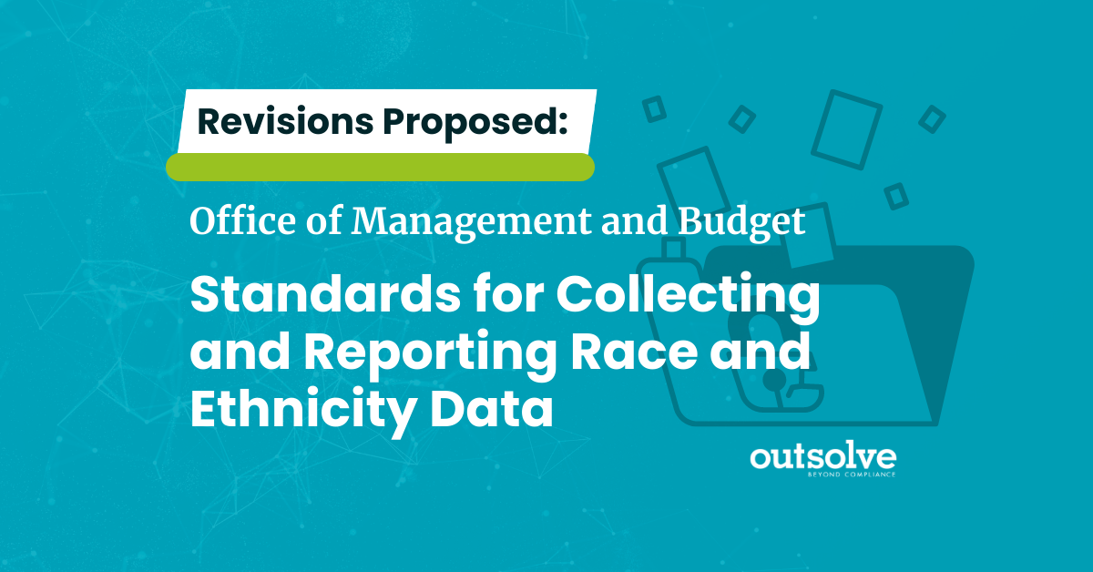 Revisions to OMB’s Standards for Collecting and Reporting Race and Ethnicity Data Proposed