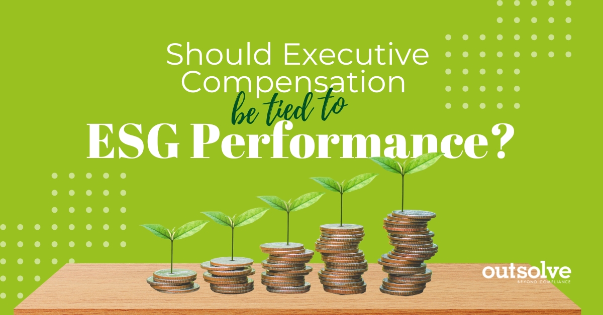 Should Executive Compensation Be Tied to ESG Performance?