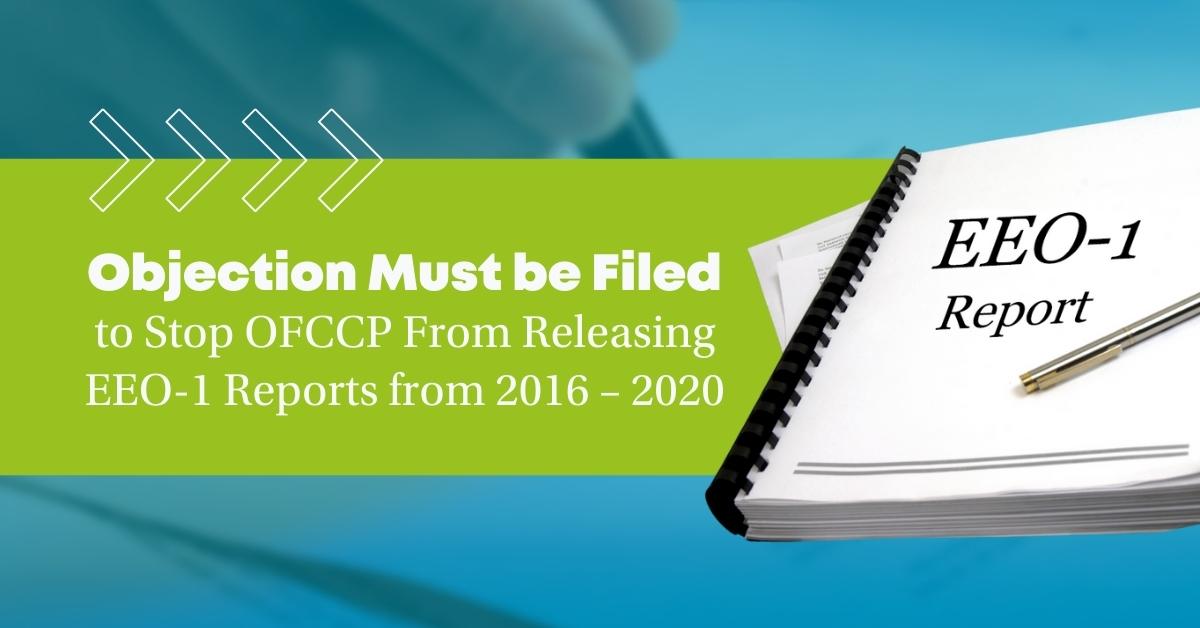 Objection Must be Filed to Stop OFCCP From Releasing EEO-1 Reports from 2016–2020