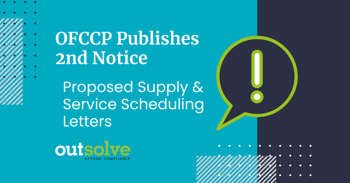 OFCCP Publishes Second Notice Regarding Proposed Supply & Service Scheduling Letters