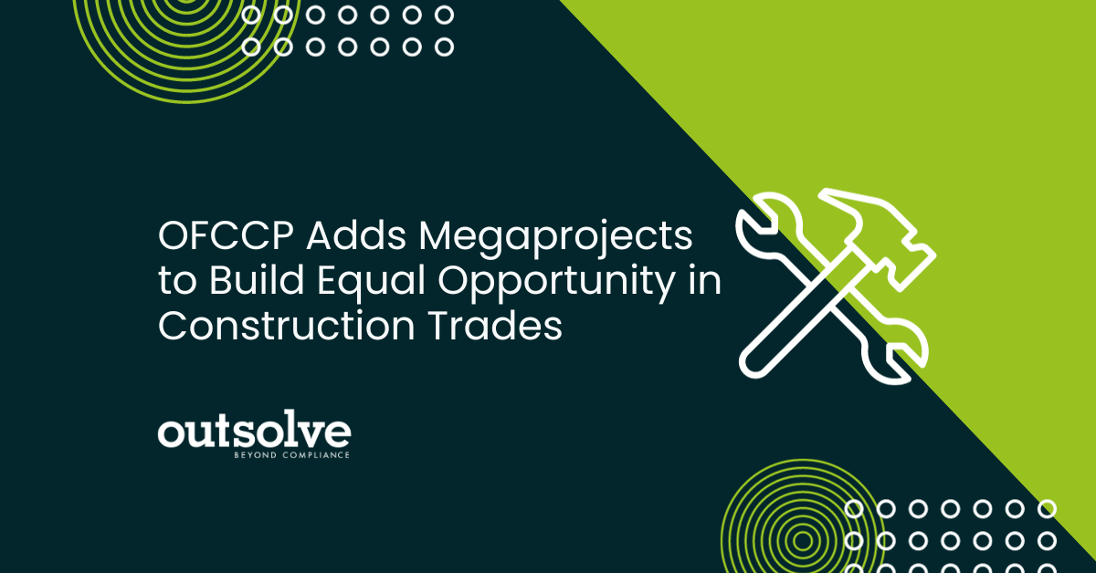 OFCCP Adds Megaprojects to Build Equal Opportunity in Construction Trades