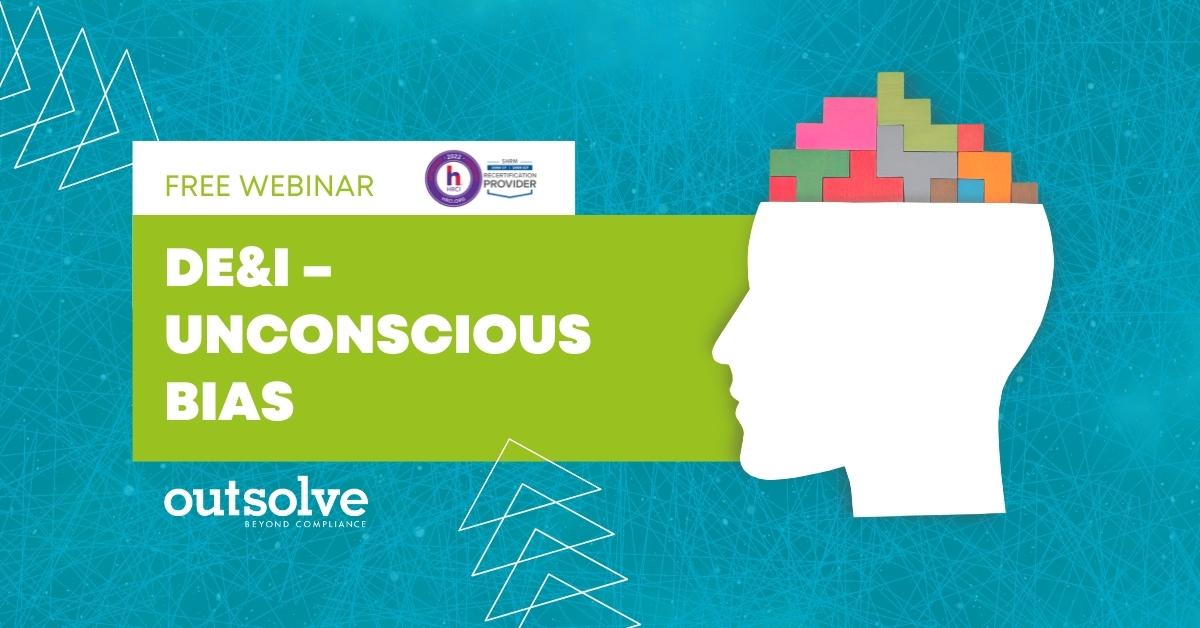 Free Webinar: DE&I – Unconscious Bias