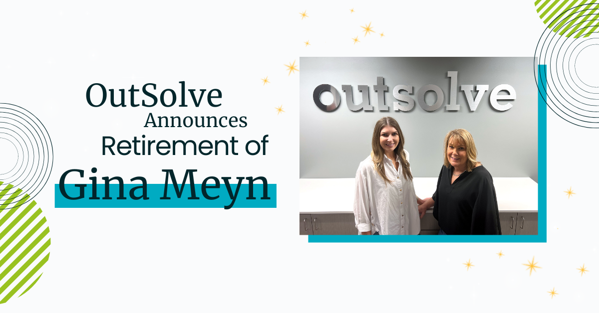 OutSolve Announces the Retirement of Gina Meyn